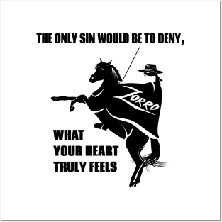 The only sin would be to deny what your heart truly feels Posters and Art